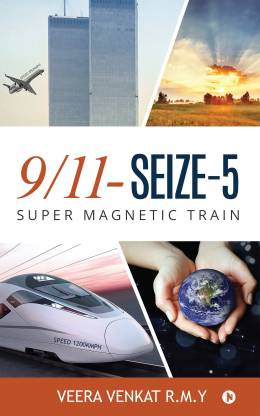 9/11- seize-5  - super magnetic train