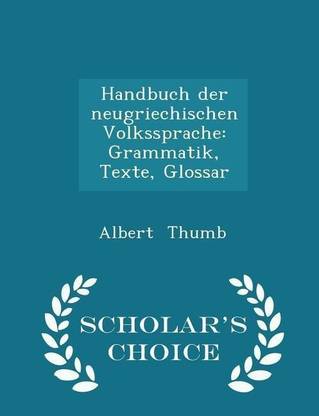 Handbuch Der Neugriechischen Volkssprache