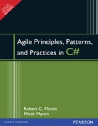 Agile Principles, Patterns, and Practices in C# 1st Edition