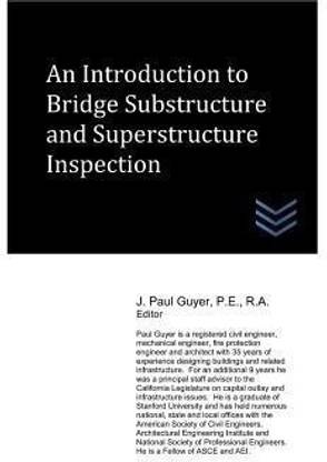 An Introduction to Bridge Substructure and Superstructure Inspection