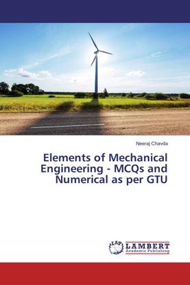 Elements of Mechanical Engineering - MCQs and Numerical as per GTU