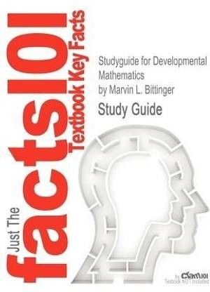 Studyguide for Developmental Mathematics by Bittinger, Marvin L., ISBN 9780321731531