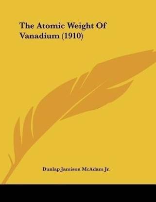 The Atomic Weight Of Vanadium (1910)