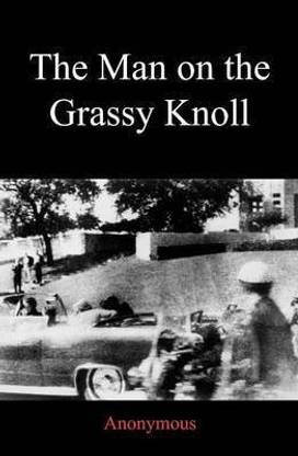 The Man on the Grassy Knoll