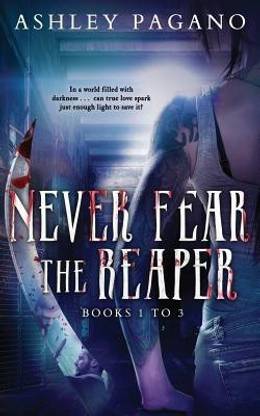 Never Fear the Reaper