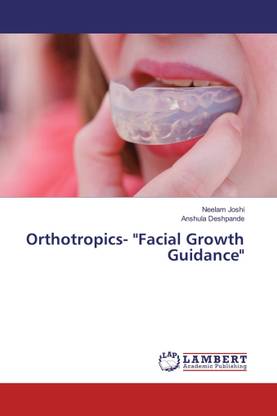 Orthotropics- Facial Growth Guidance""