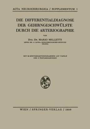 Die Differentialdiagnose der Gehirngeschwuelste Durch die Arteriographie