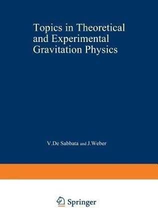 Topics in Theoretical and Experimental Gravitation Physics
