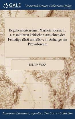Begebenheiten einer Marketenderin. T. 1-2