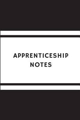 Apprenticeship Notes