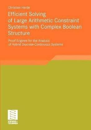 Efficient Solving of Large Arithmetic Constraint Systems with Complex Boolean Structure