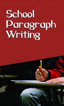 School Paragraph Writing