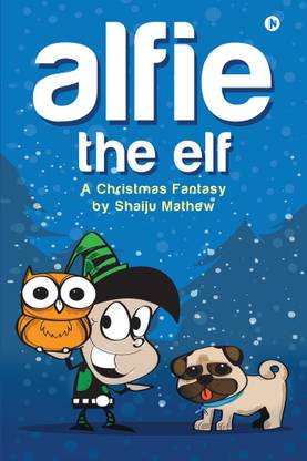 Alfie The Elf  - A Christmas Fantasy