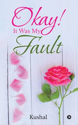 Okay! It Was My Fault