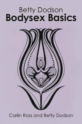 Betty Dodson Bodysex Basics