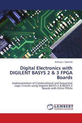 Digital Electronics with DIGILENT BASYS 2 & 3 FPGA Boards