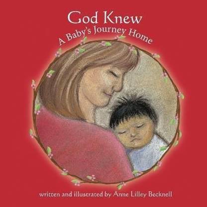 God Knew -- A Baby's Journey Home