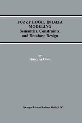 Fuzzy Logic in Data Modeling
