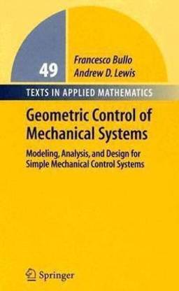 Geometric Control of Mechanical Systems