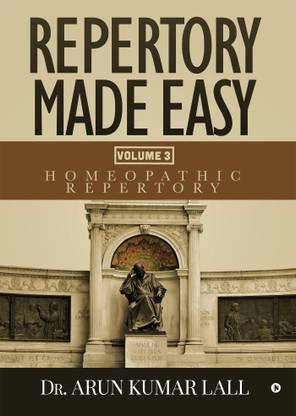 Repertory Made Easy Volume 3  - Homeopathic Repertory
