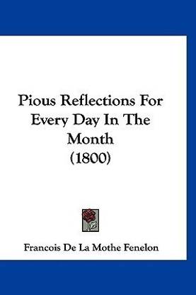 Pious Reflections For Every Day In The Month (1800)