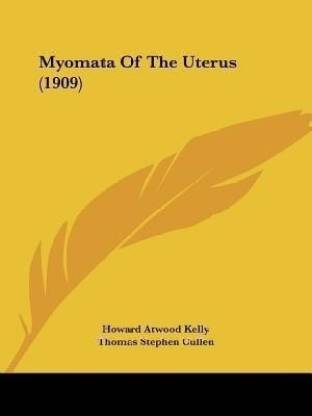 Myomata Of The Uterus (1909)