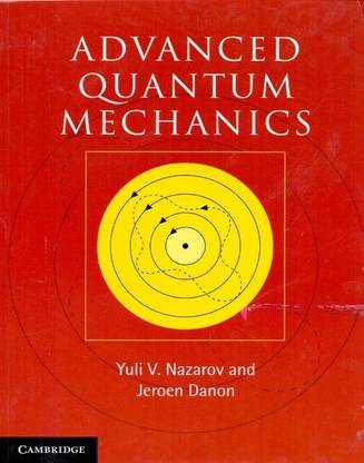Advanced Quantum Mechanics South Asia Edition