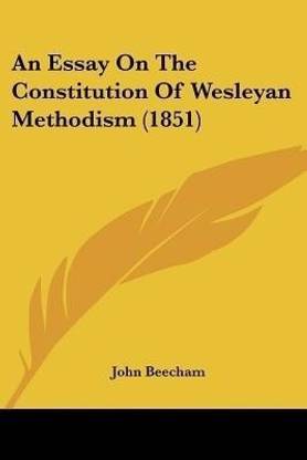 An Essay On The Constitution Of Wesleyan Methodism (1851)