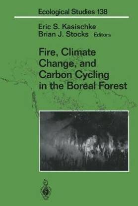 Fire, Climate Change, and Carbon Cycling in the Boreal Forest