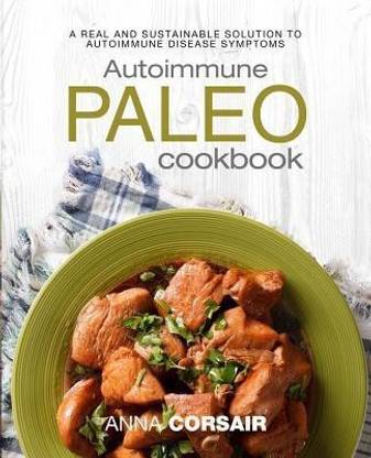 Autoimmune Paleo Cookbook