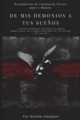 De mis Demonios a tus Suenos