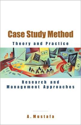 Case Study Method Theory and Practice (Research and Management Approaches)