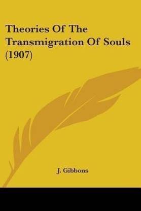 Theories Of The Transmigration Of Souls (1907)