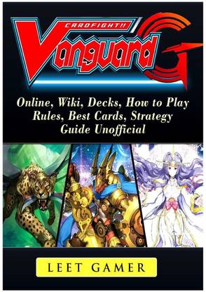 Cardfight Vanguard, Online, Wiki, Decks, How to Play, Rules, Best Cards, Strategy, Guide Unofficial