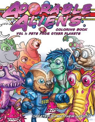 Adorable Aliens Coloring Book Volume 1
