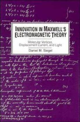 Innovation in Maxwell's Electromagnetic Theory