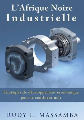 L'Afrique Noire Industrielle