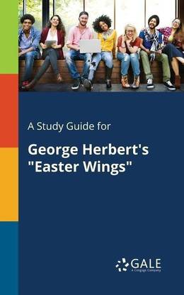 A Study Guide for George Herbert's "Easter Wings"