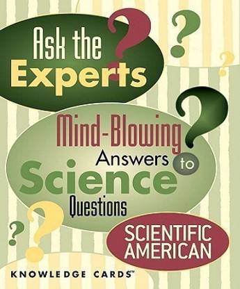 Ask the Experts Mind-Blowing Answers to Science Questions Quiz Deck
