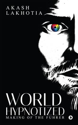 World Hypnotized  - Making of the Fuhrer