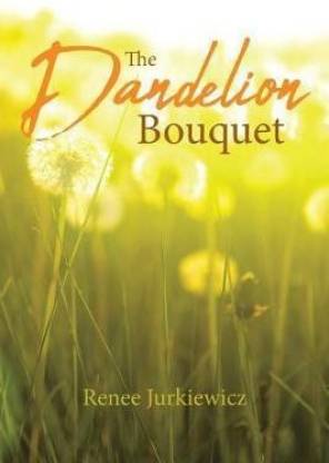 The Dandelion Bouquet