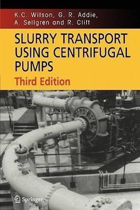 Slurry Transport Using Centrifugal Pumps