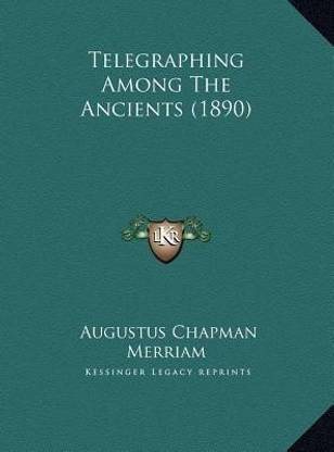 Telegraphing Among The Ancients (1890)