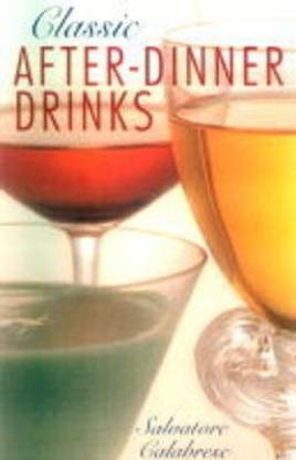 CLASSIC AFTER DINNER DRINKS
