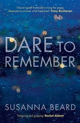 Dare To Remember Buy Dare To Remember By Beard Susanna At Low Price In India Flipkart Com