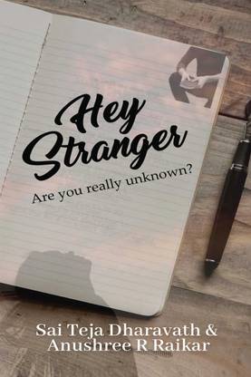 Hey Stranger  - Are you really unknown?