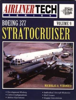 AirlinerTech 9: Boeing 377 Stratocruiser