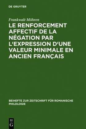 Le renforcement affectif de la negation par l'expression d'une valeur minimale en ancien francais