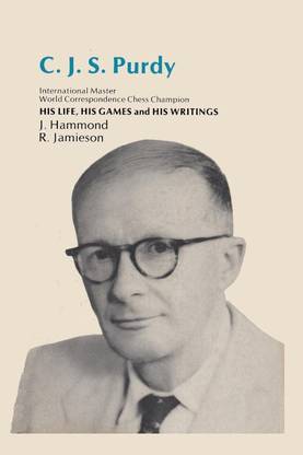 Cjs Purdy His Life His Games His Writings