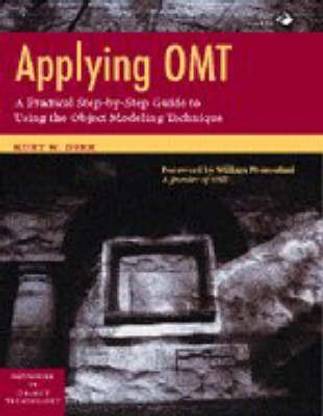 Applying OMT - A Practical Step-By-Step Guide to Using the Object Modeling Technique (With DVD)